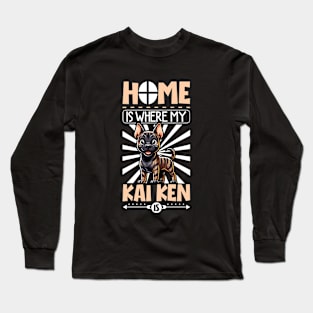 Home is with my Kai Ken Long Sleeve T-Shirt